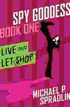 Live And Let Shop (Spy Goddess 1)