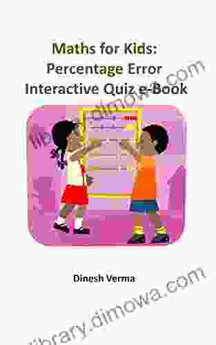 Math For Kids: Percent Errors: Interactive Quiz EBook (Math For Kids (Sixth Grade) 1)