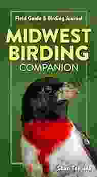 Midwest Birding Companion: Field Guide Birding Journal (Complete Bird Watching Guides)