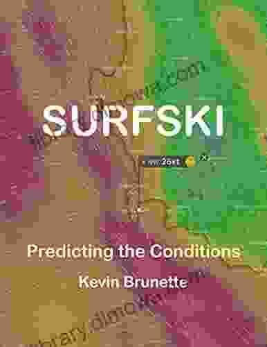 SURFSKI: Predicting The Conditions Kevin Brunette