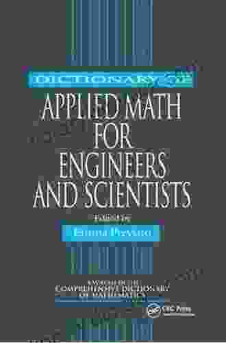 Dictionary Of Applied Math For Engineers And Scientists