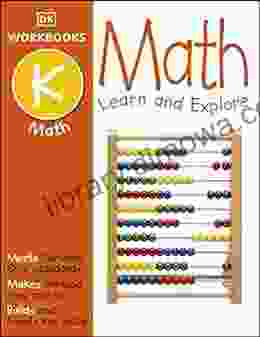 DK Workbooks: Math Kindergarten: Learn And Explore