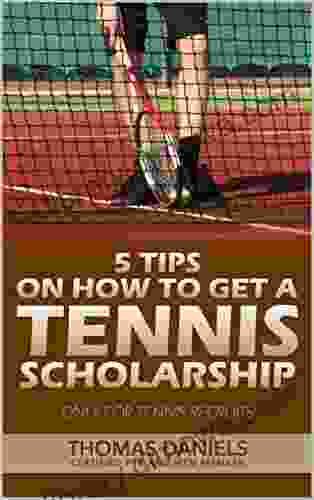 5 Tips On How To Get A Tennis Scholarship