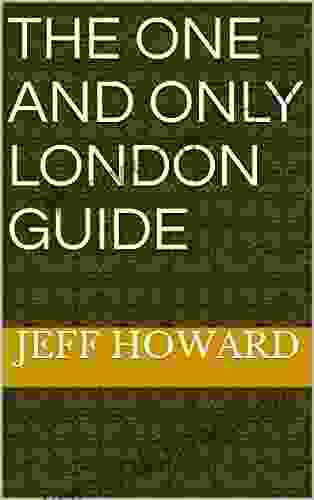 The One And Only London Guide