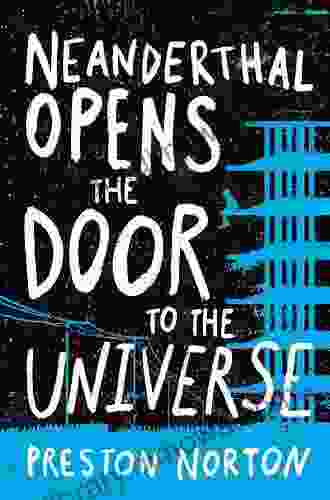 Neanderthal Opens The Door To The Universe