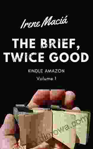 The Brief Twice Good: Volume 1