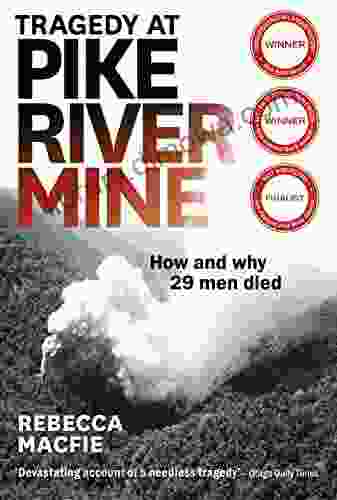 Tragedy at Pike River Mine: 2024 Edition: How and Why 29 Men Died