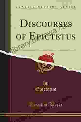 The Discourses Of Epictetus Illustrated