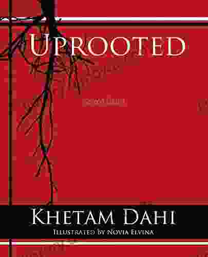 Uprooted: Second Edition Khetam Dahi