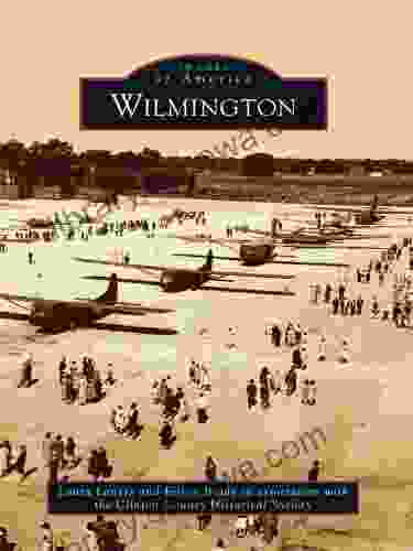 Wilmington (Images Of America) Laura Lanese